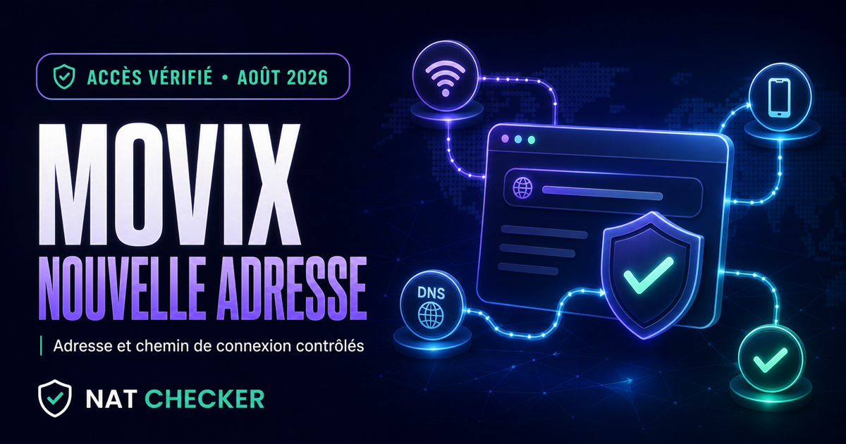 Chemin réseau vérifié entre Wi-Fi, DNS, navigateur et adresse Movix